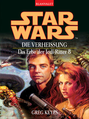 cover image of Star Wars. Das Erbe der Jedi-Ritter 8. Die Verheißung